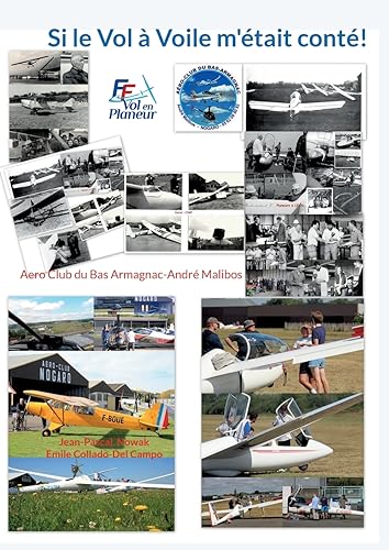 Si le Vol à Voile m'était conté!: Aero Cub du Bas Armagnac-André Malibos von BoD - Books on Demand